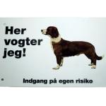 Her vogter jeg! Drever skilt