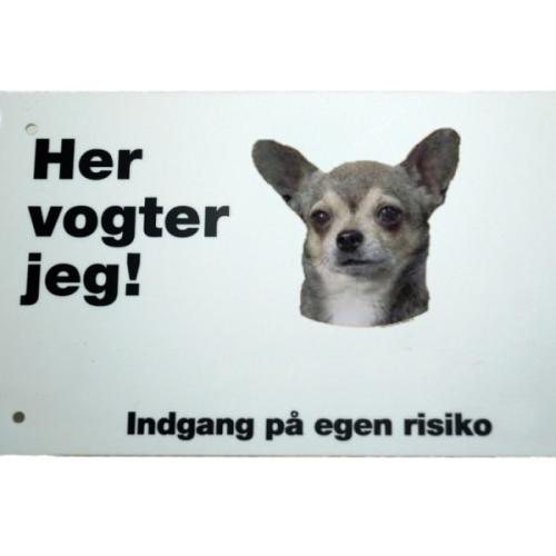Her vogter jeg! Korthåret Chihuahua skilt