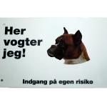Her vogter jeg! Boxer advarselsskilt