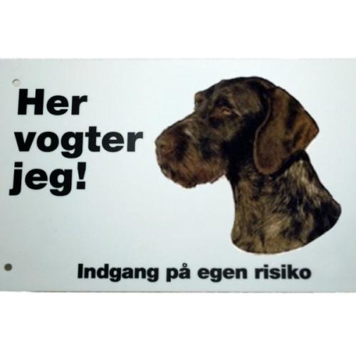 Her vogter jeg! Tysk Ruhåret Hønsehund skilt