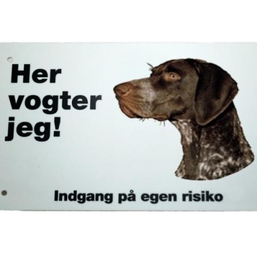 Her vogter jeg! Tysk Korthåret Hønsehund skilt
