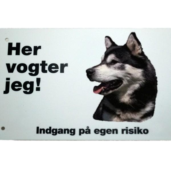 Her vogter jeg! Alaskan Malamute advarselsskilt
