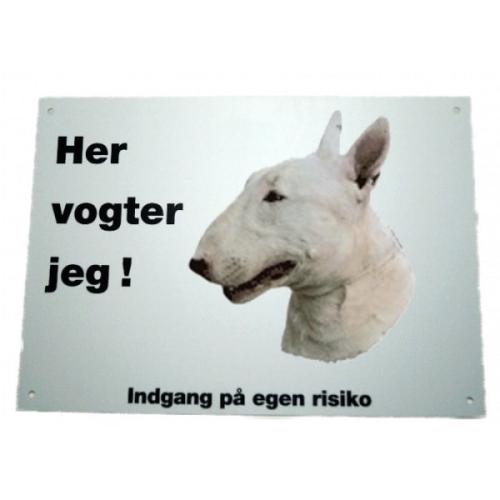 Her vogter jeg! Bull Terrier skilt