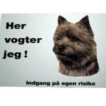 Her vogter jeg! Cairn Terrier skilt