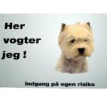 Her vogter jeg! West Highland Terrier skilt