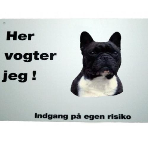 Her vogter jeg! Fransk Bulldog skilt
